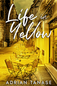 Life in Yellow by Adrian Tanase